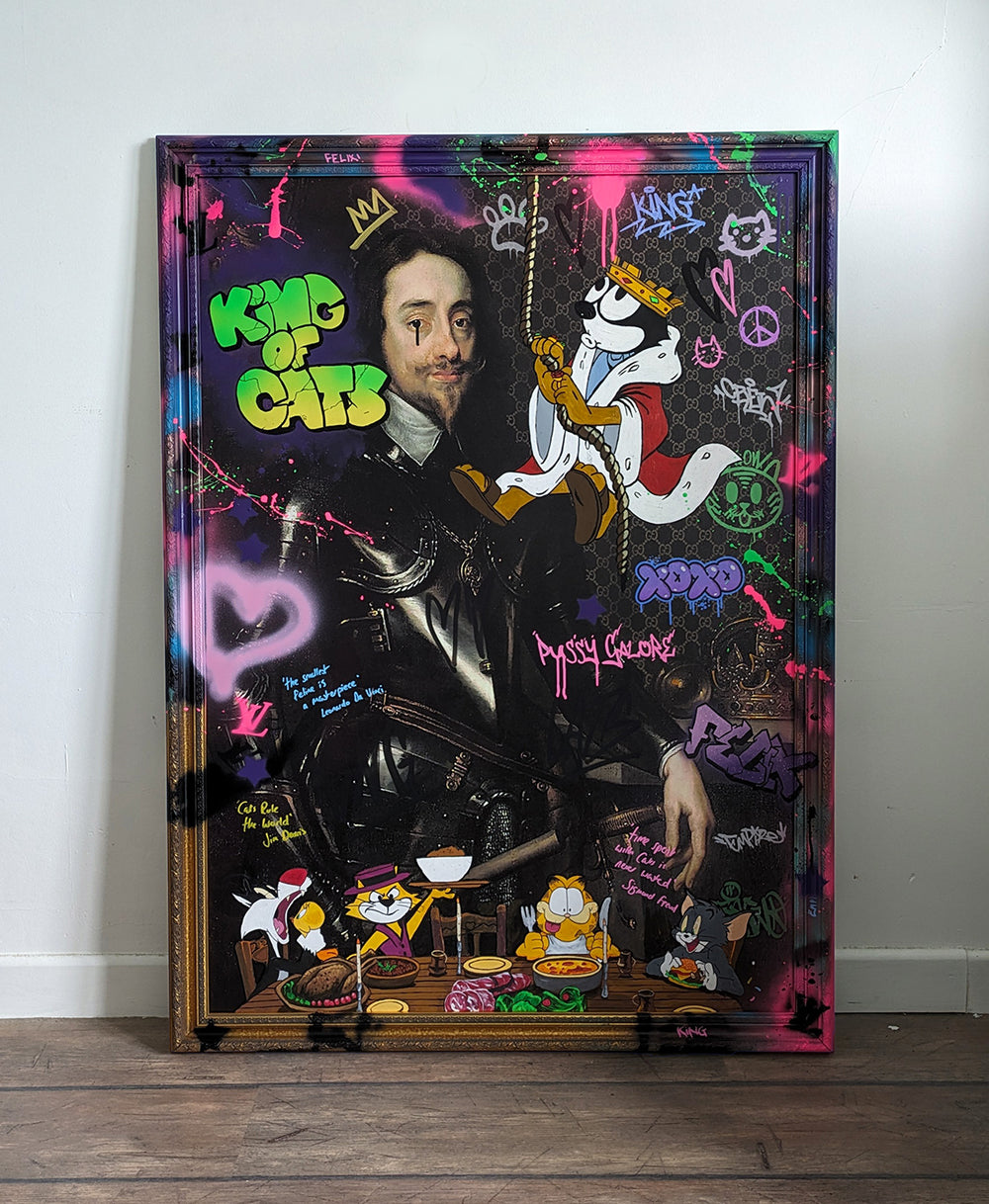 "King of Cats" original painting by KiPS – a playful mixed media composition blending a classical portrait of King Charles I with vibrant graffiti, cartoon cats like Felix, Garfield, Tom, and Top Cat, set against a digitally enhanced background with spray paint, text overlays, and pop culture motifs.