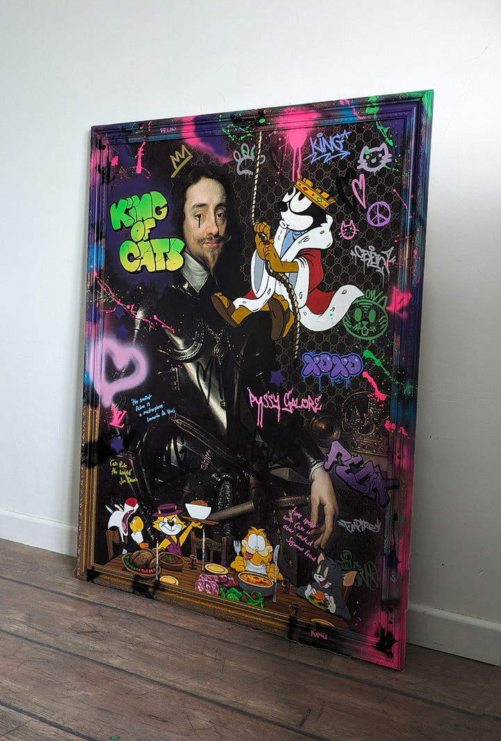 "King of Cats" original painting by KiPS – a playful mixed media composition blending a classical portrait of King Charles I with vibrant graffiti, cartoon cats like Felix, Garfield, Tom, and Top Cat, set against a digitally enhanced background with spray paint, text overlays, and pop culture motifs.