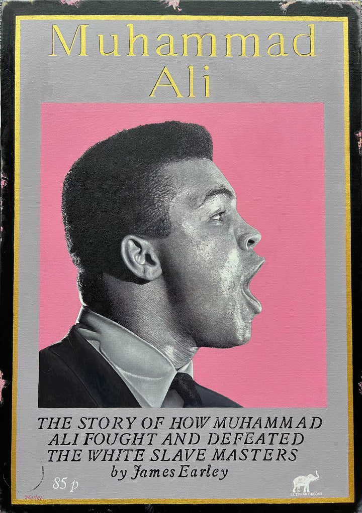 Muhammad Ali by James Earley — a hyperrealist oil painting styled as a weathered book cover, portraying the legendary boxer mid-speech against a striking pink backdrop, with hand-rendered typography and distressed edges, symbolising resilience, resistance, and the enduring fight against racism.